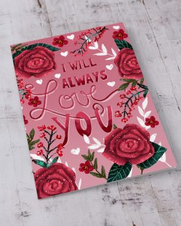Carte Saint Valentin "I will always love you "